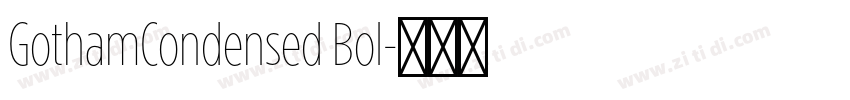 GothamCondensed Bol字体转换